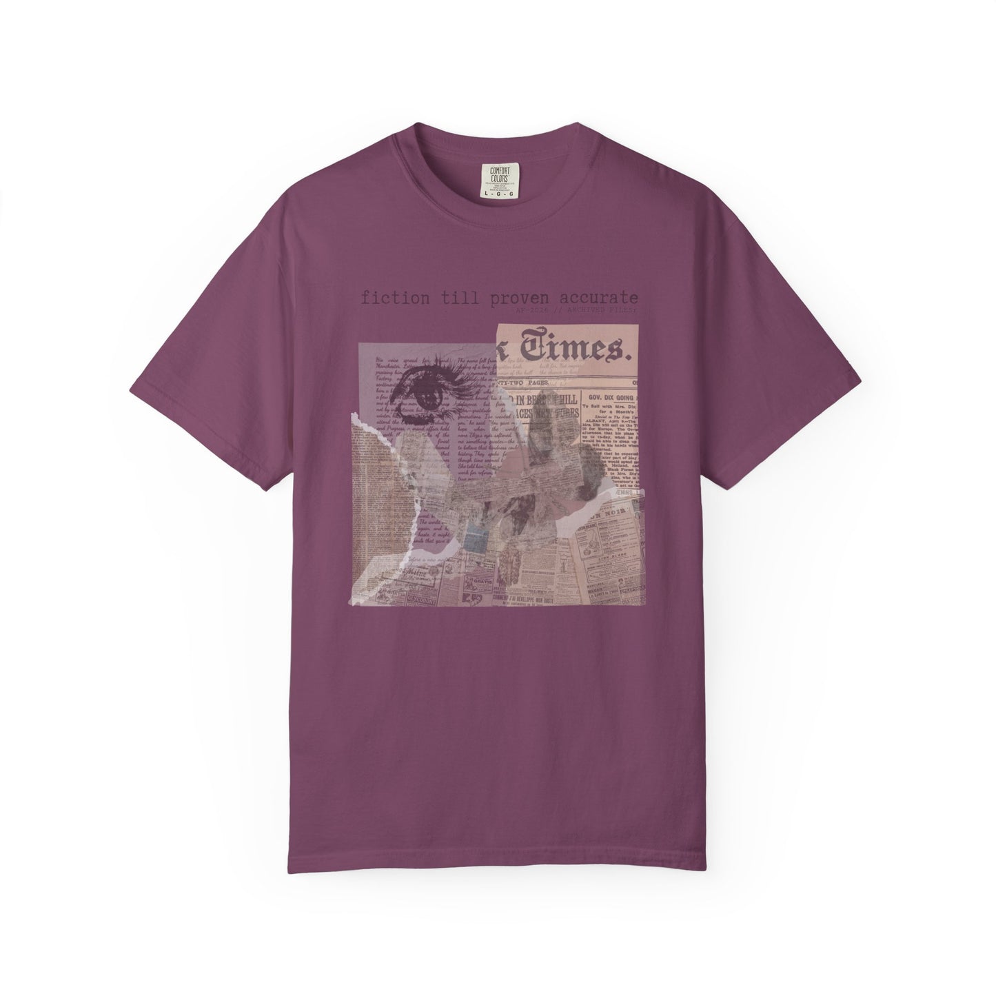 Fiction Till Proven Accurate T-Shirt
