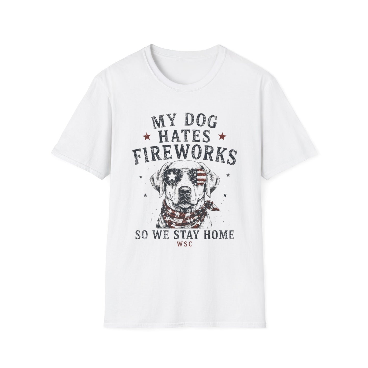 “My Dog Hates Fireworks” Comfort Tee