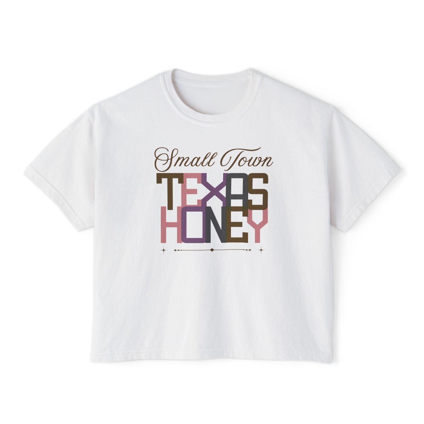 Small Town Texas Honey Women's Boxy Tee