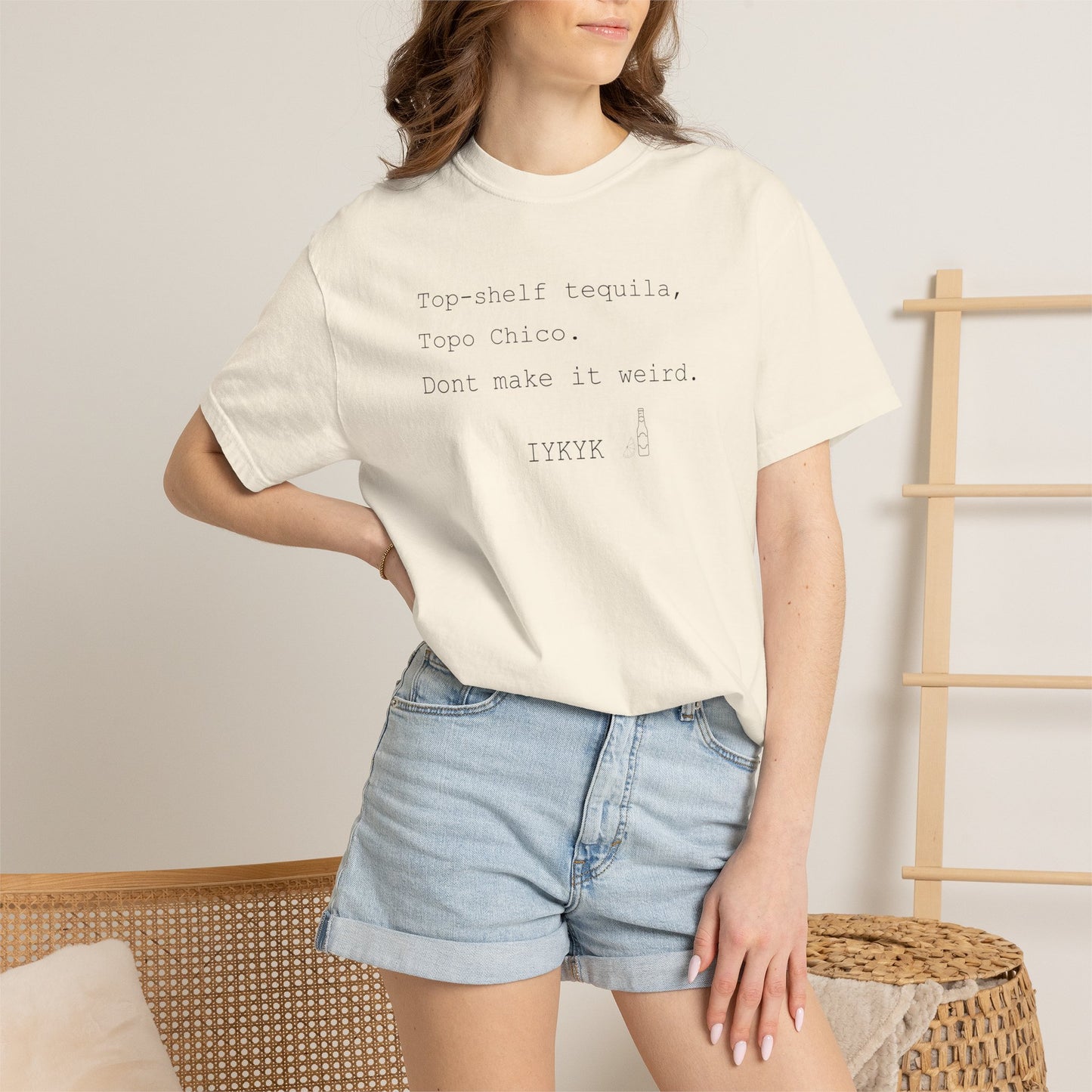 Top-shelf tequila, Top Chico, Don't make it weird." Casual Graphic Tee