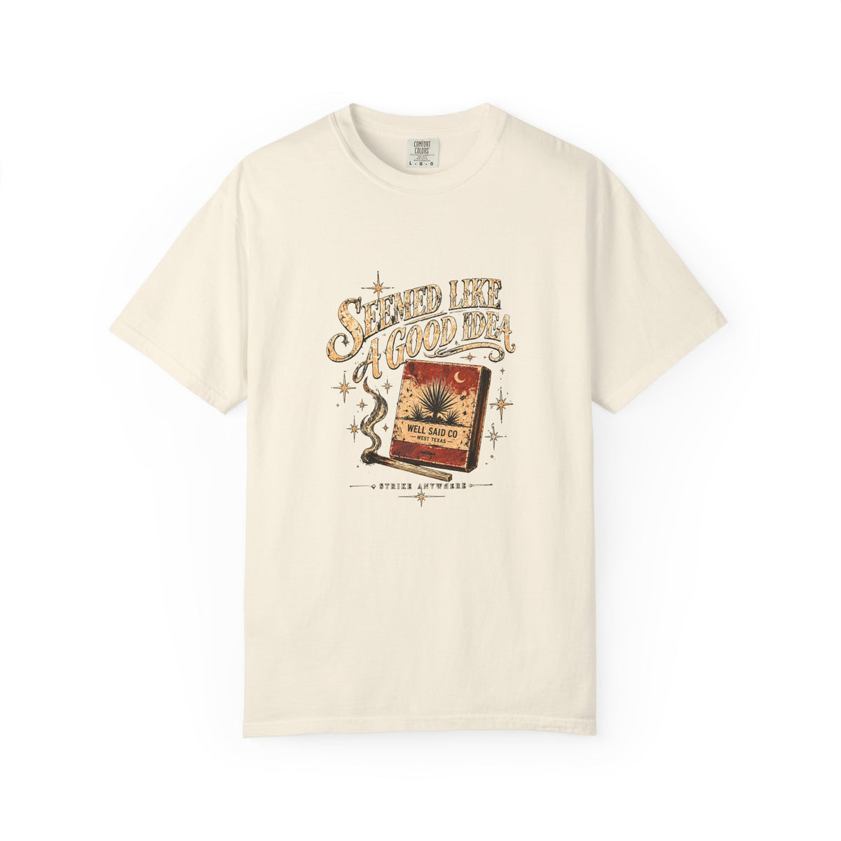 Seemed Like a Good Idea Tee — Vintage Matchbook Graphic Shirt