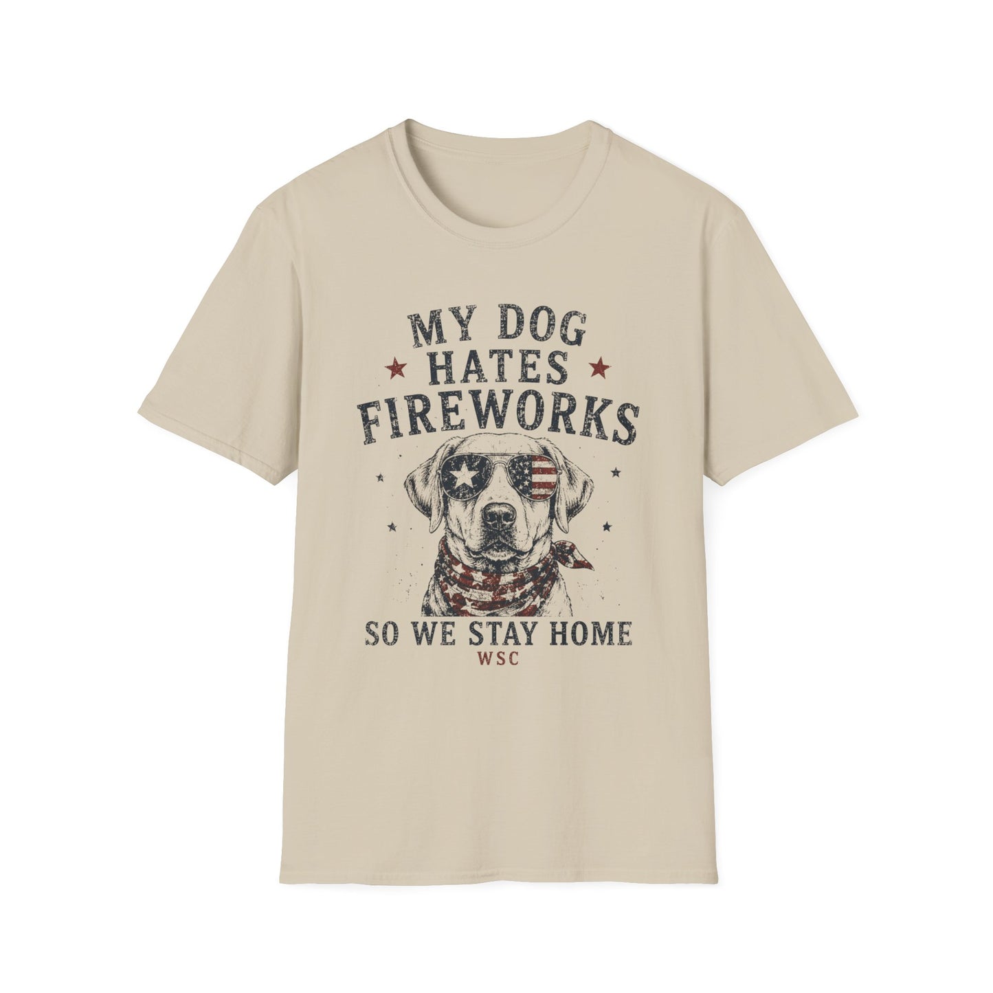 “My Dog Hates Fireworks” Comfort Tee