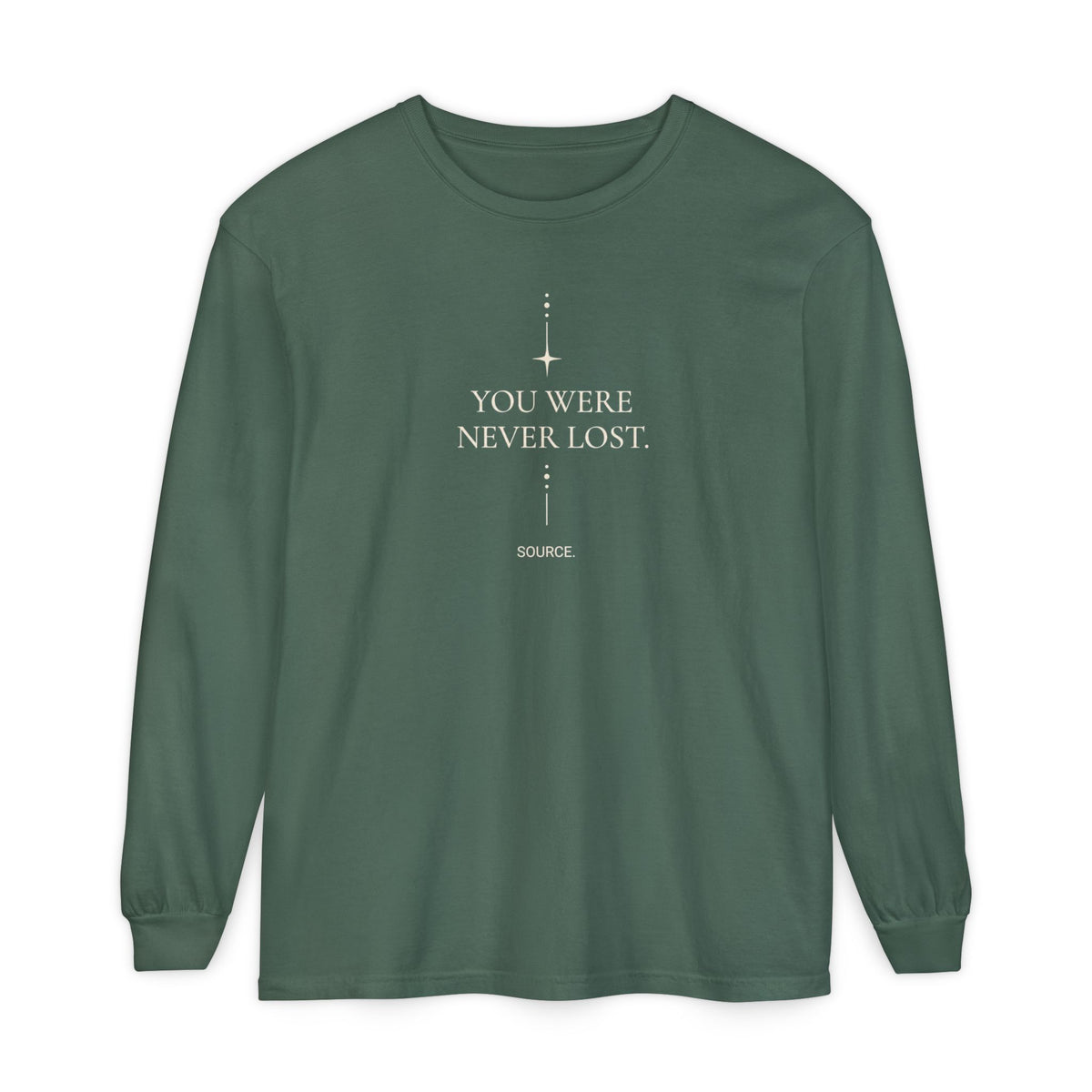 YOU WERE NEVER LOST. // SOURCE Long Sleeve