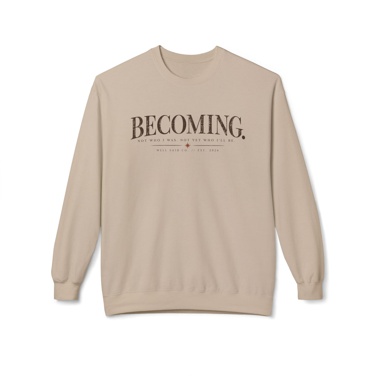 BECOMING. // Well Said Co. Crewneck