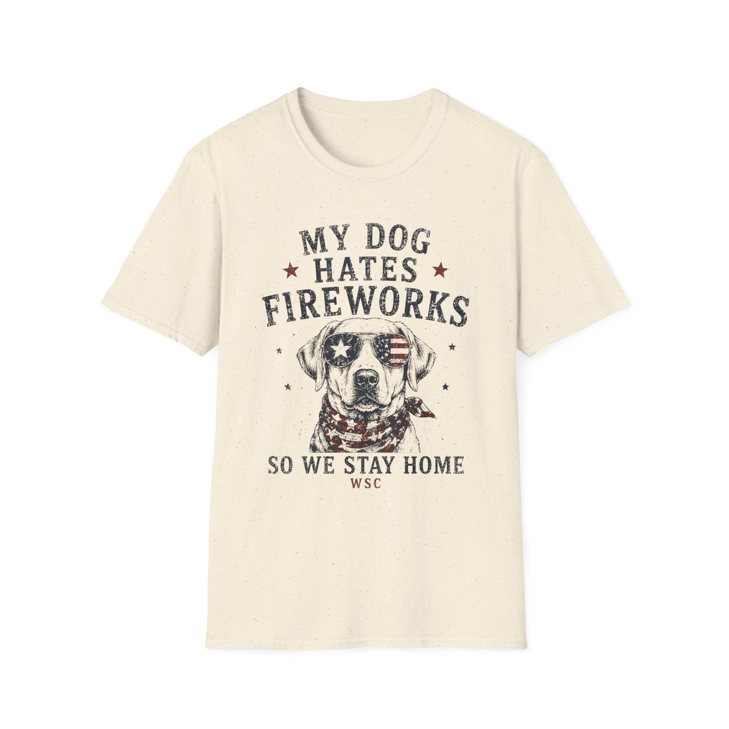 “My Dog Hates Fireworks” Comfort Tee