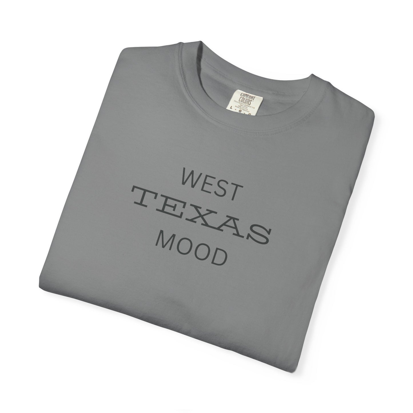 West Texas Mood T-Shirt — Graphic Tee