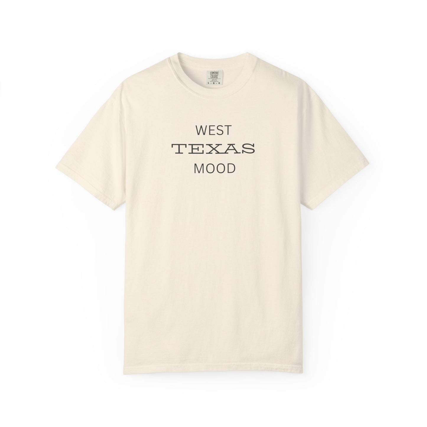 West Texas Mood T-Shirt — Graphic Tee