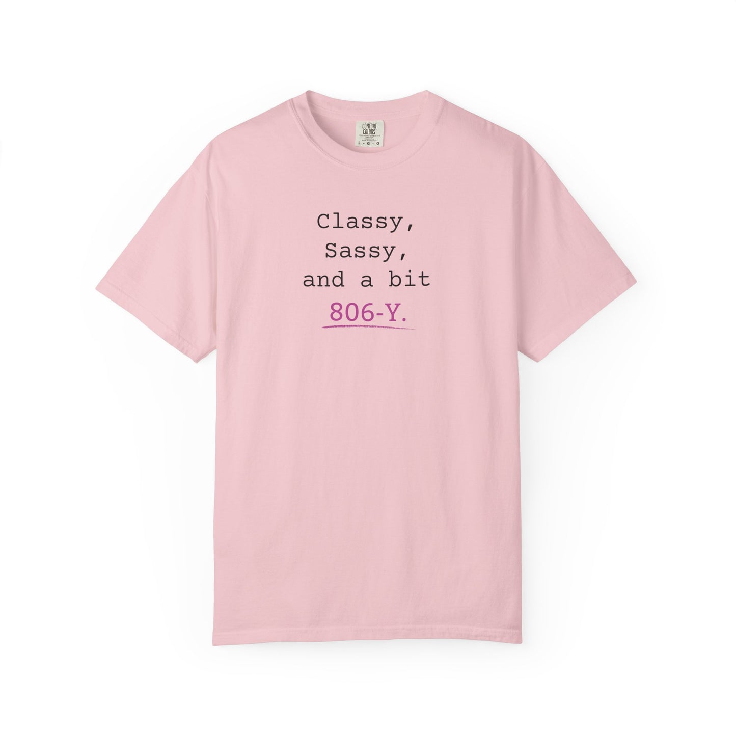 Classy, Sassy and a Bit 806-Y. T-Shirt