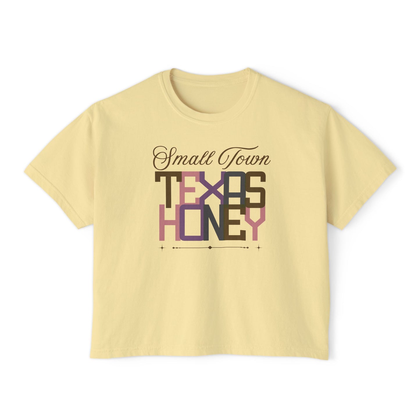 Small Town Texas Honey Women's Boxy Tee