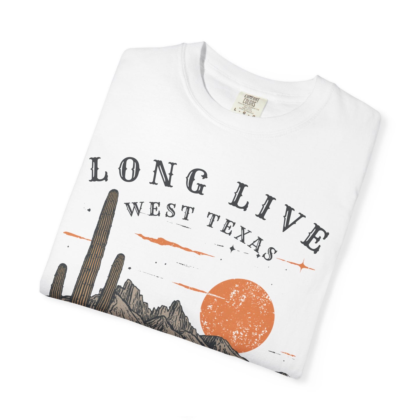 Long Live West Texas Desert T-Shirt