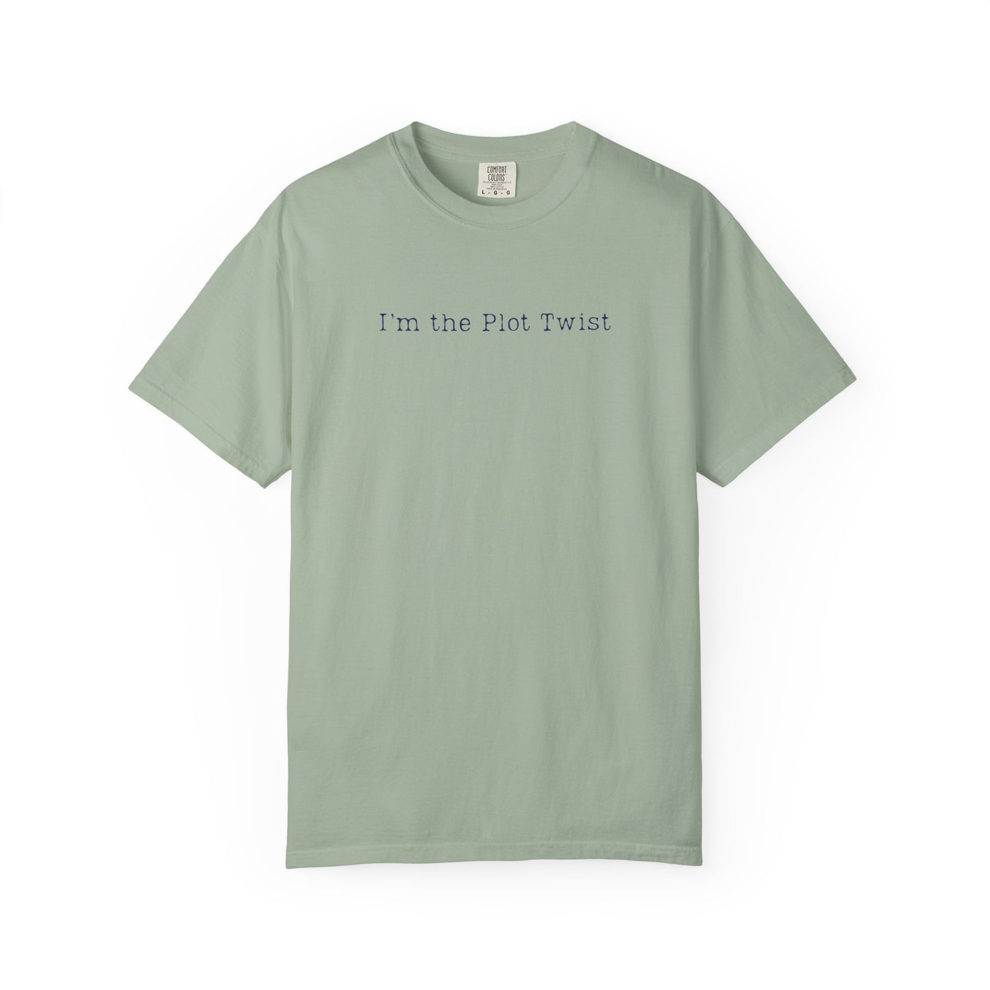 I'm the Plot Twist T‑Shirt — Minimalist Funny Literary Tee