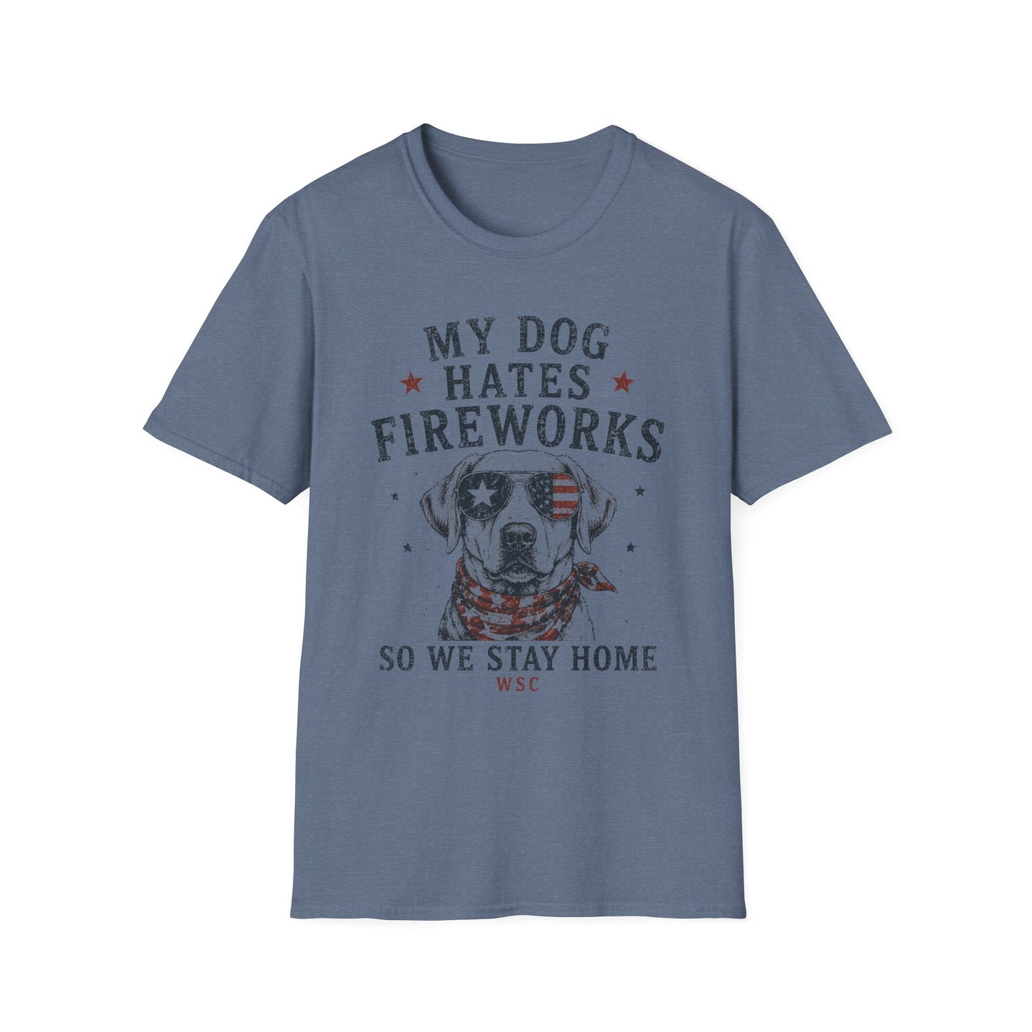 “My Dog Hates Fireworks” Comfort Tee