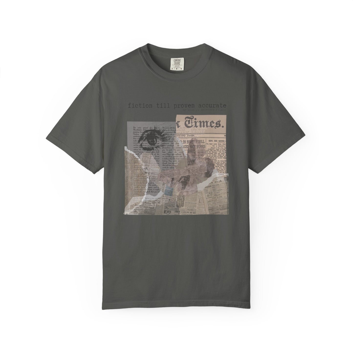 Fiction Till Proven Accurate T-Shirt
