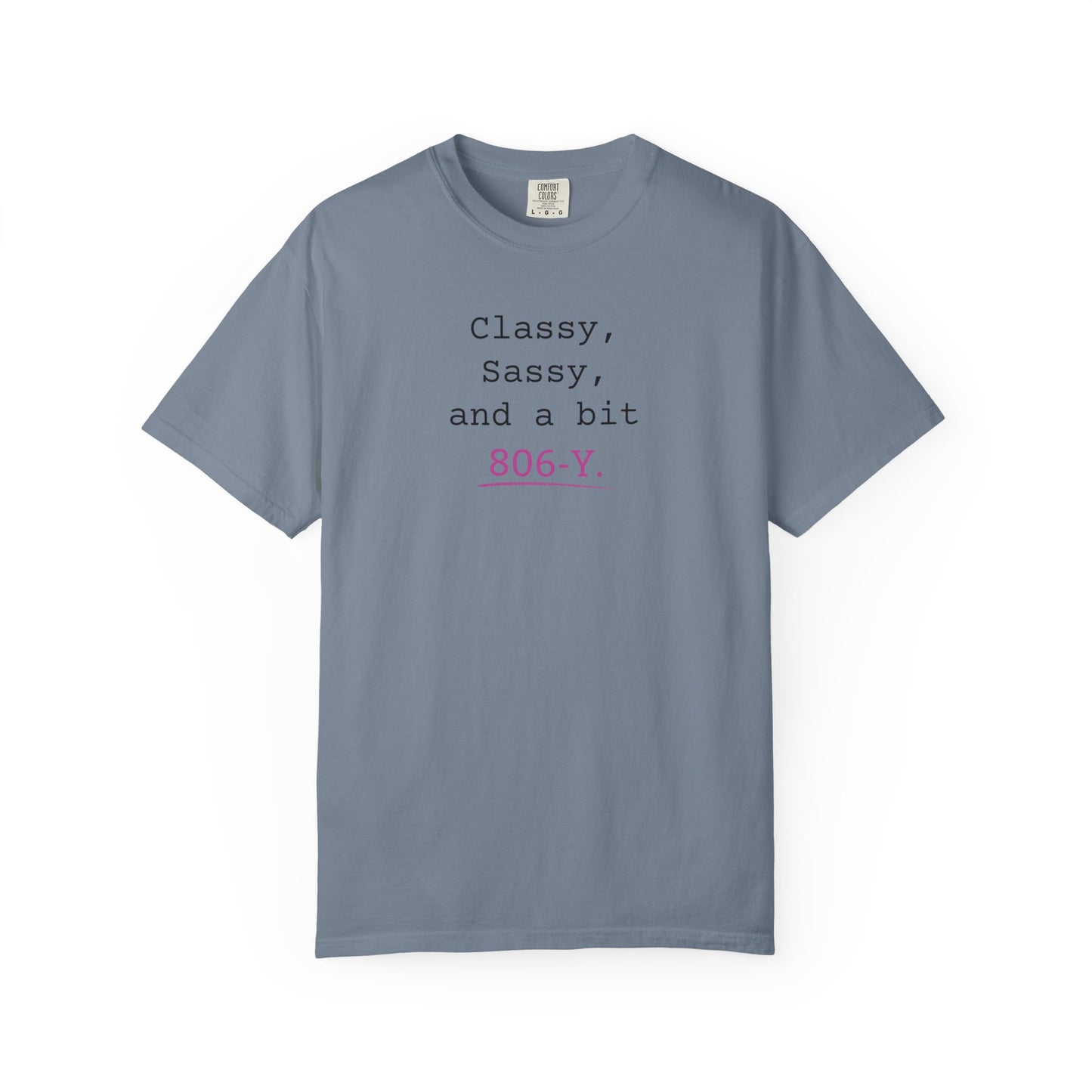 Classy, Sassy and a Bit 806-Y. T-Shirt