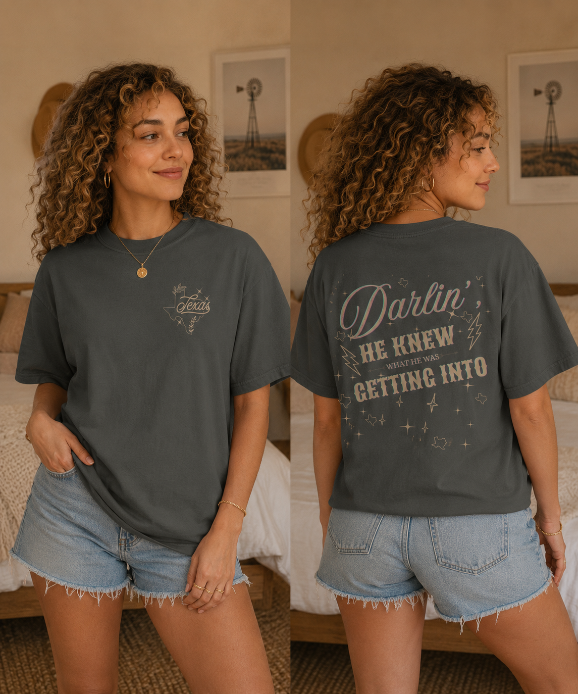 "Texas- Darlin' He Knew What He Was Getting Into" T-Shirt